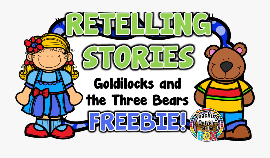 Teaching Outside Of The Box - Goldilocks And The Three Bears Story Retell, Transparent Clipart