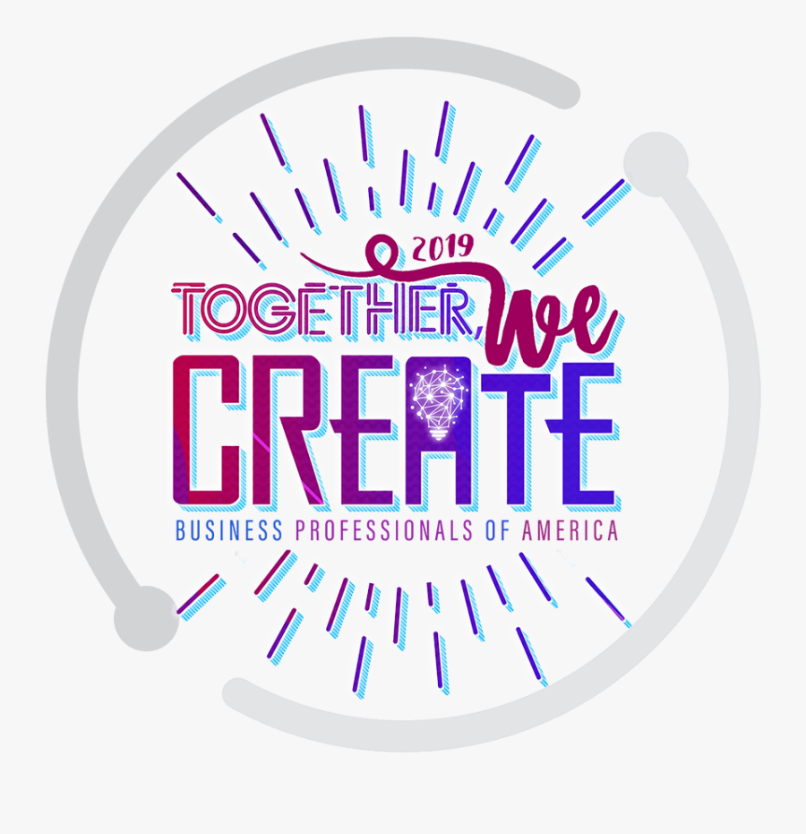 Nlc Together We Create - Bpa National Leadership Conference 2019, Transparent Clipart