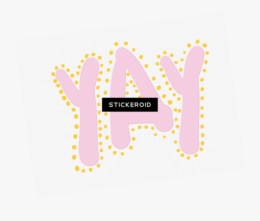 Yay Png - Yay - Illustration, Transparent Clipart