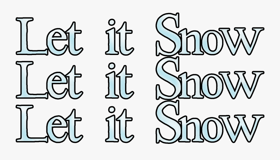 Let It Snow Let It Snow Let, Transparent Clipart