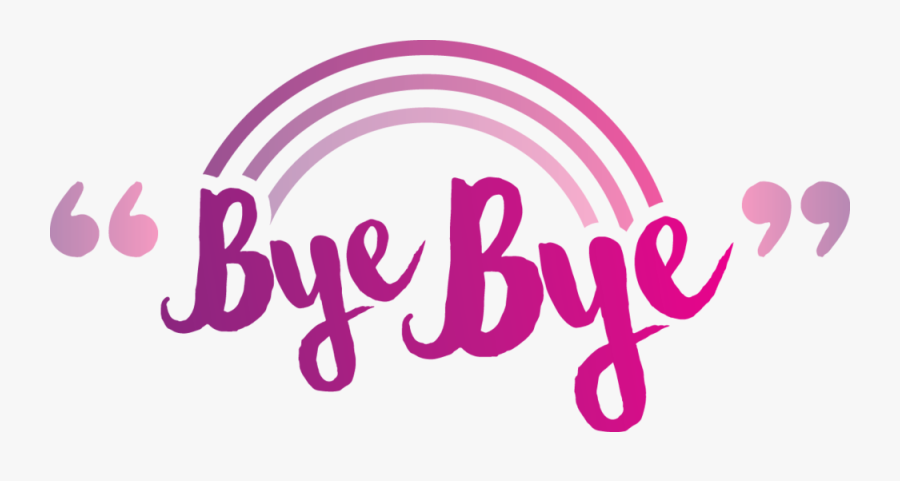 Bye Bye Transparent , Free Transparent Clipart - ClipartKey