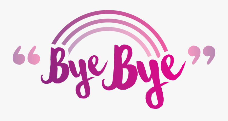 Bye Bye Transparent, Transparent Clipart