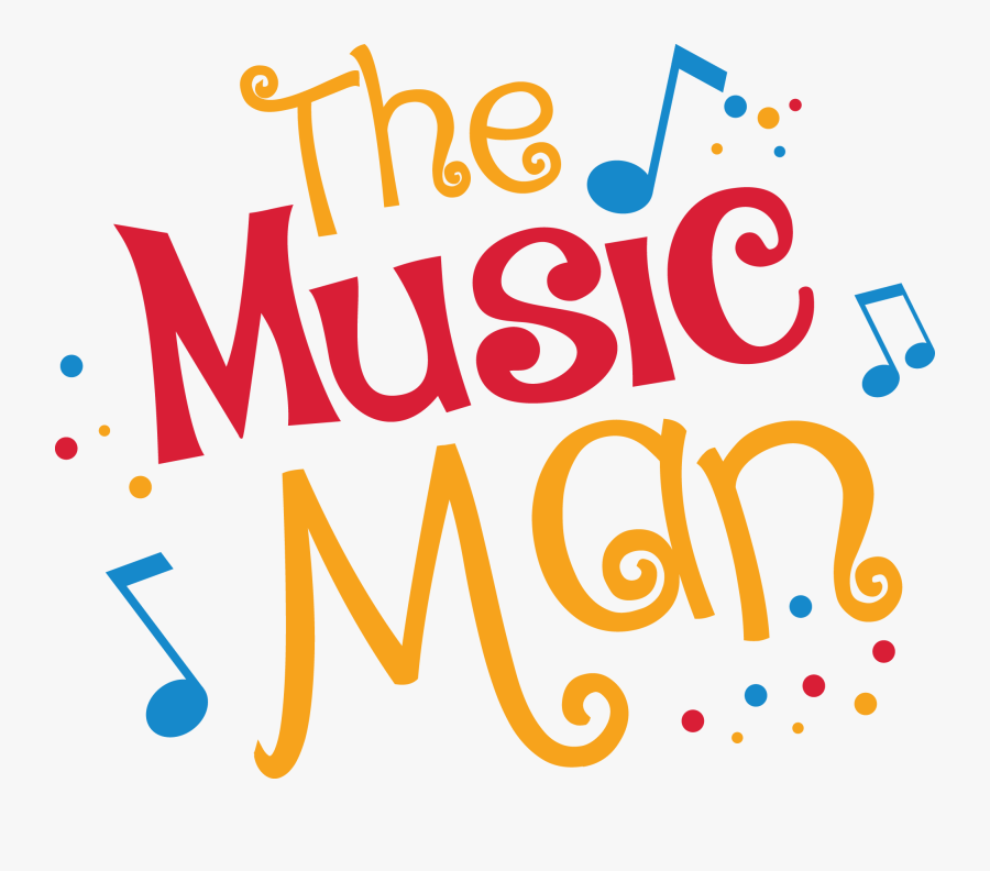 The Music Man - Music Man Clip Art, Transparent Clipart