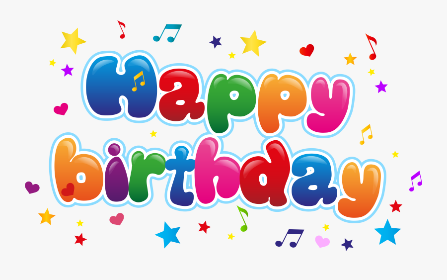 Happy Birthday Png - Happy Birthday Clipart Png, Transparent Clipart