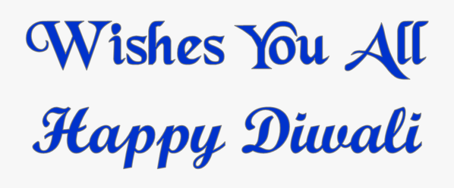 Wishes You All Happy Diwali Png Image Free Download - Calligraphy, Transparent Clipart