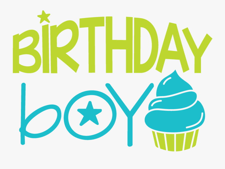Download Clip Art Birthday Boy Svg Free Transparent Clipart Clipartkey