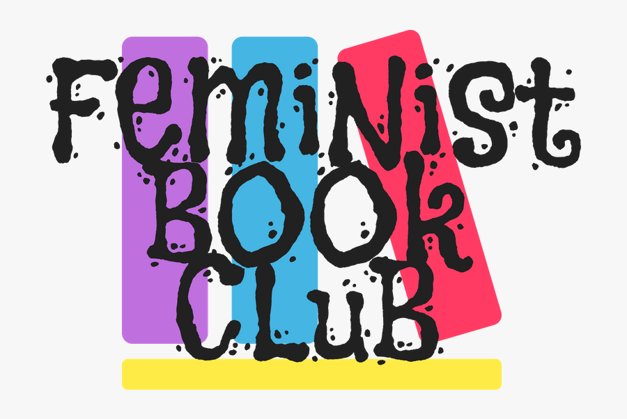 Feminist Book Club - Graphic Design, Transparent Clipart