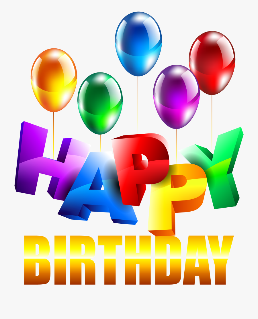 Happy Birthday Png - Happy Birthday Clear Background, Transparent Clipart