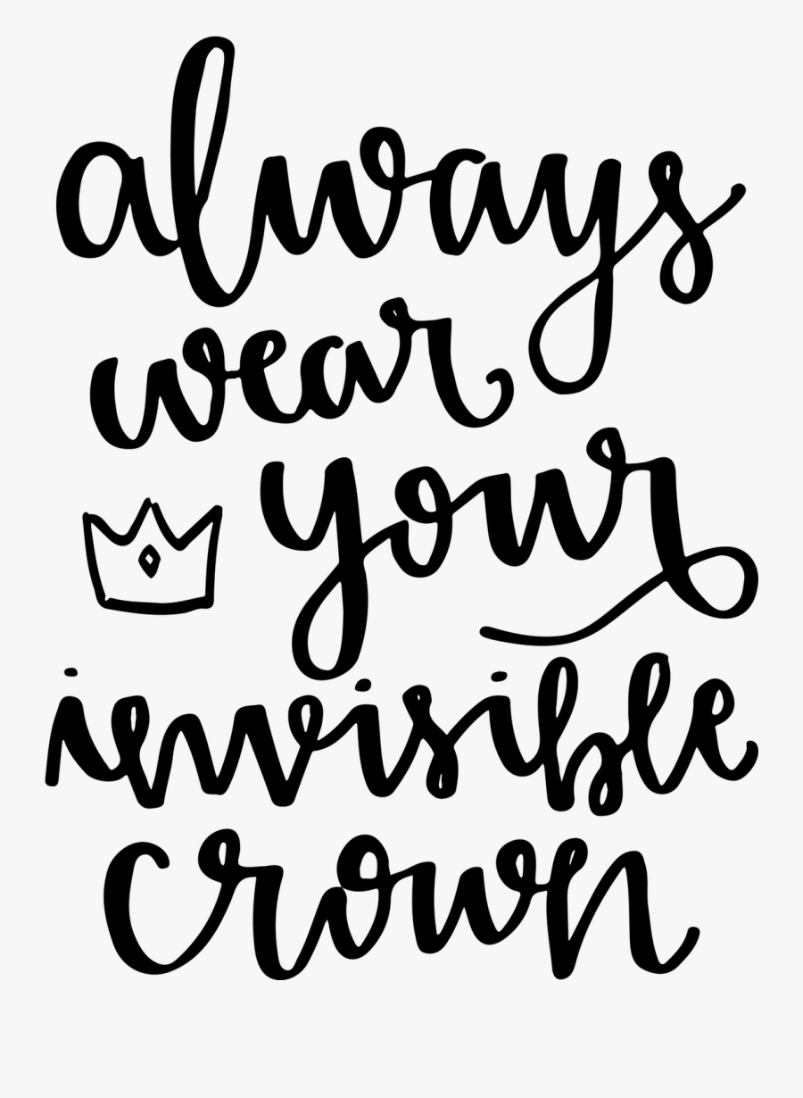 Always Wear Your Invisible Crown, Transparent Clipart