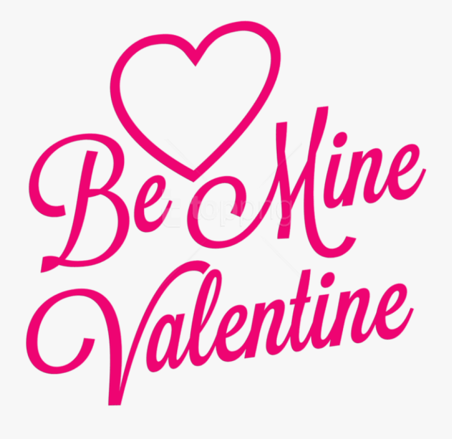 Free Png Download Be Mine Valentine Transparent Png - Mine Valentine Clip Art, Transparent Clipart