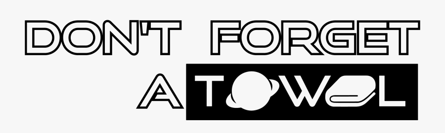 Don"t Forget A Towel, Transparent Clipart