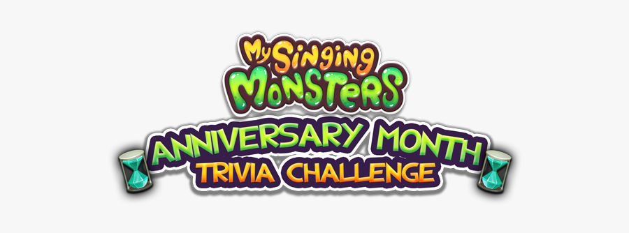 My Singing Monsters Anniversary Month Trivia Challenge - Illustration, Transparent Clipart
