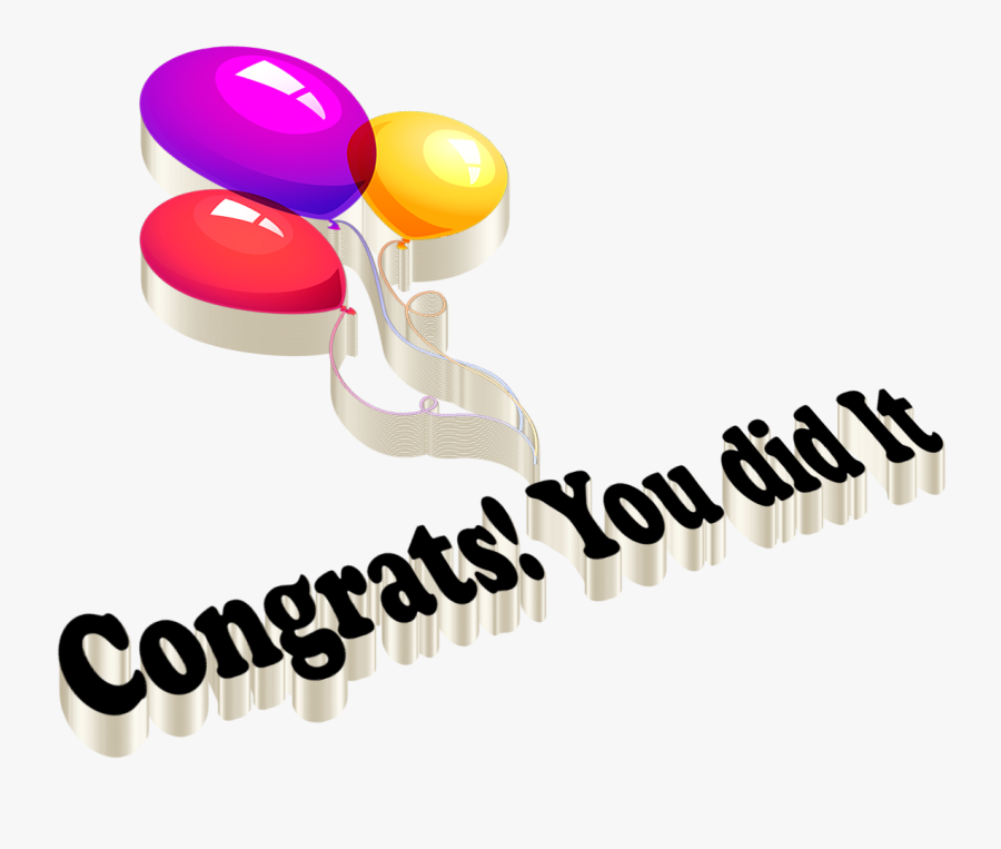 Congrats You Did It Png Clipart - Love, Transparent Clipart