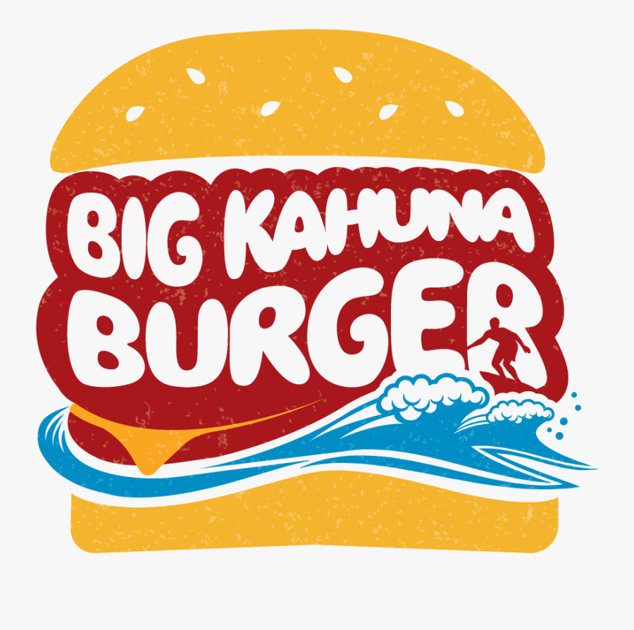 Big Kahuna Burger Clipart , Png Download - Big Kahuna Burger Png, Transparent Clipart
