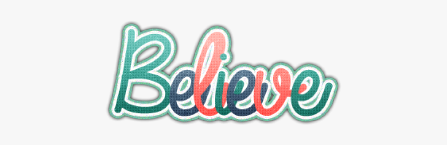 Believe Word Cliparts - Label, Transparent Clipart