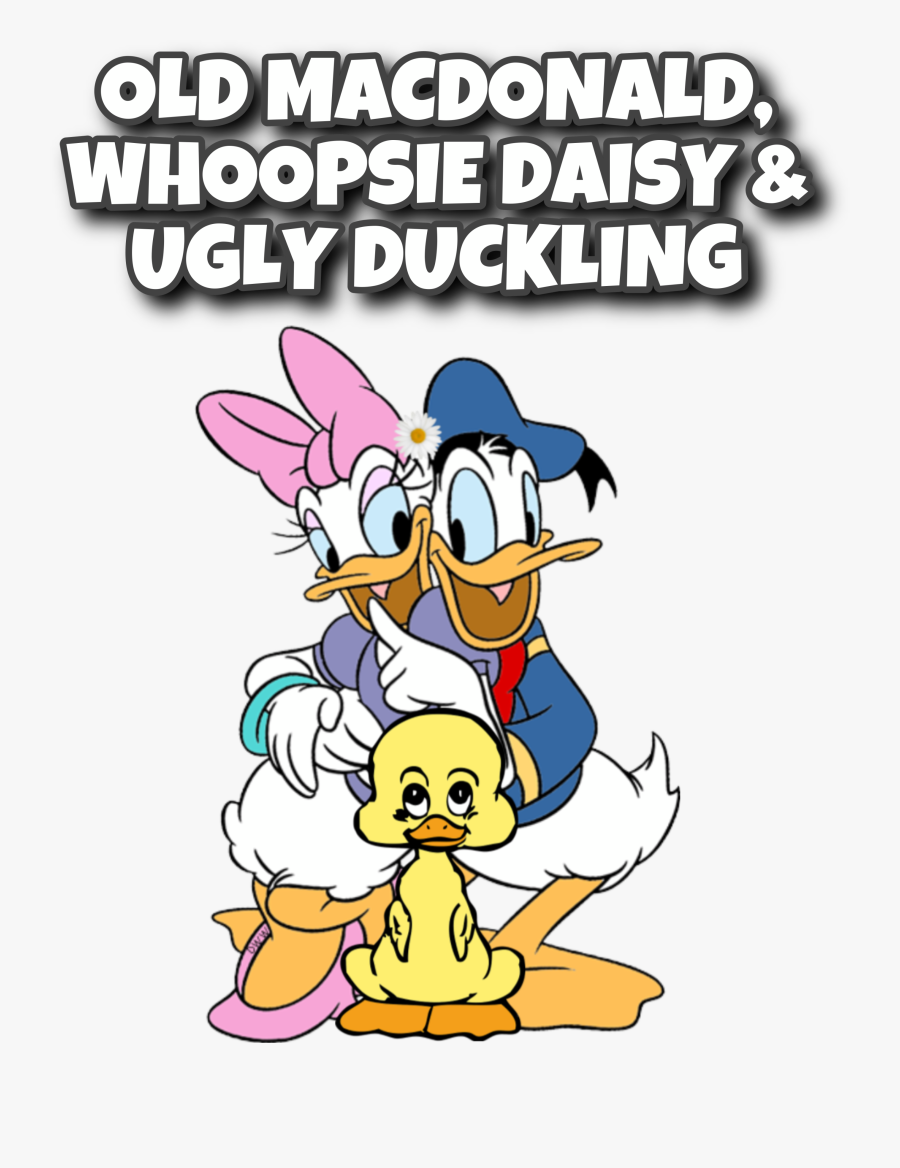 #old #macdonald & #whoopsie #daisy & The #ugly #duckling - Donald And Daisy Duck, Transparent Clipart