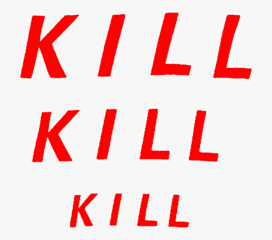 #kill #aesthetic #murder #red #text #quote #freetoedit, Transparent Clipart