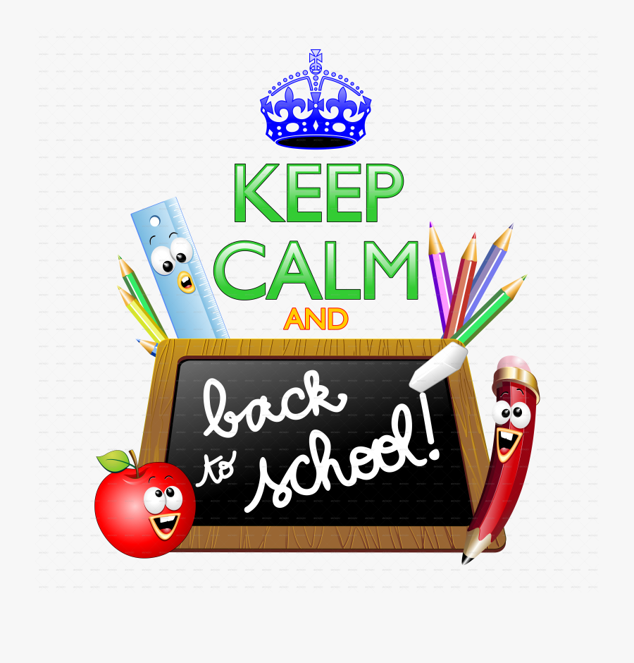 Keep Calm And Back To School - Keep Calm, Transparent Clipart