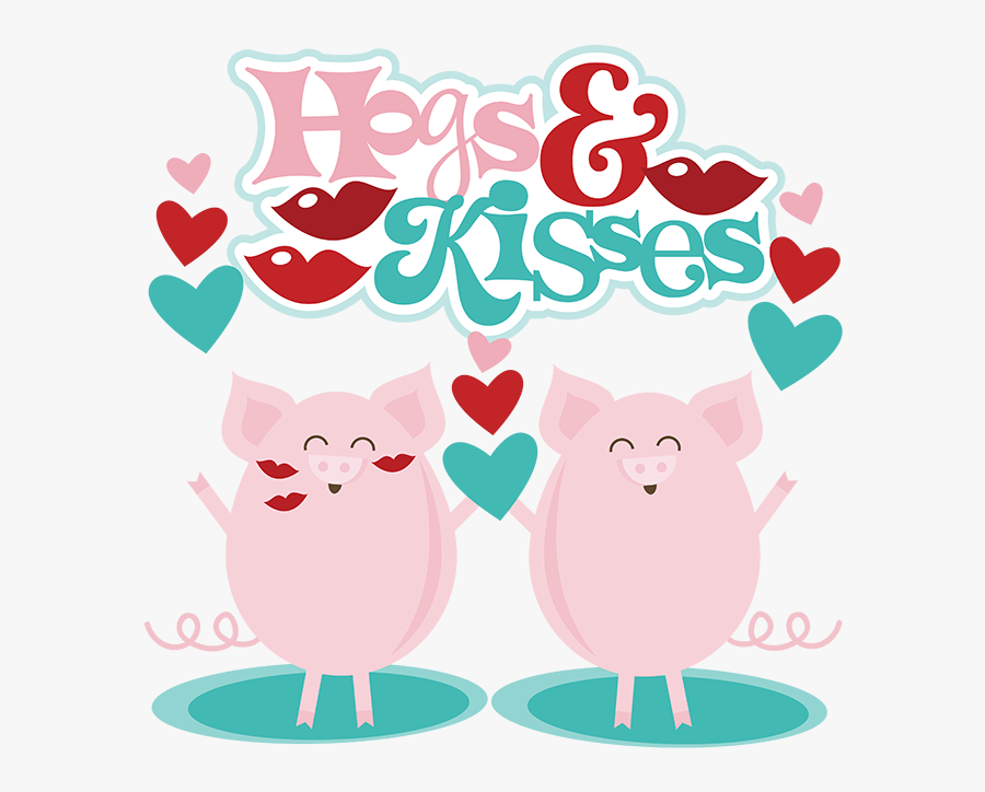 Hogs Kisses Svg Scrapbook - Hogs And Kisses Pigs, Transparent Clipart