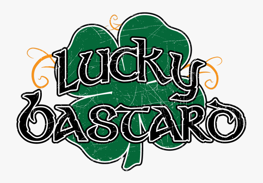 Lucky Bastard Clover Shamrock Irish Ireland Lucky Charm - Saint Patrick's Day, Transparent Clipart