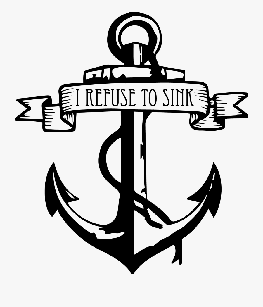 Anchor Tattoos Png Transparent Images Anchor I Refuse- - Transparent Background Anchor Png, Transparent Clipart