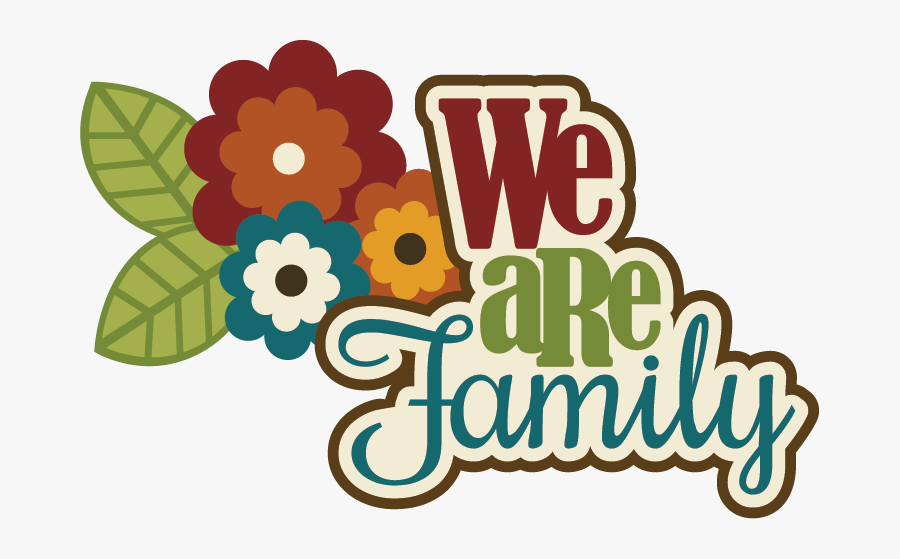 We Are Family Word, Transparent Clipart