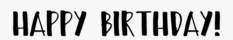 Happy Birthday Cutecrafting Word - Black And White Happy Birthday 37 Clipart, Transparent Clipart