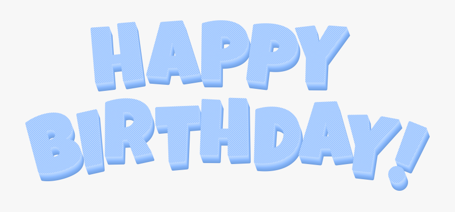 Happy Birthday Blue Text Png Clip Art Image - Happy Birthday Blue Png, Transparent Clipart