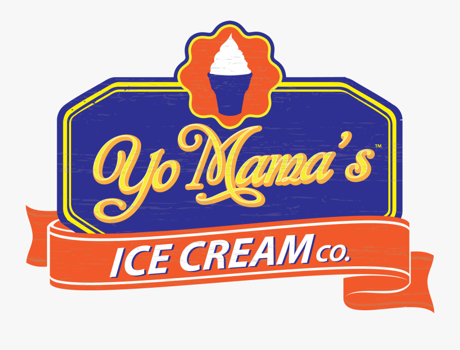 Yo Mama"s Ice Cream - Yo Mama's Ice Cream, Transparent Clipart