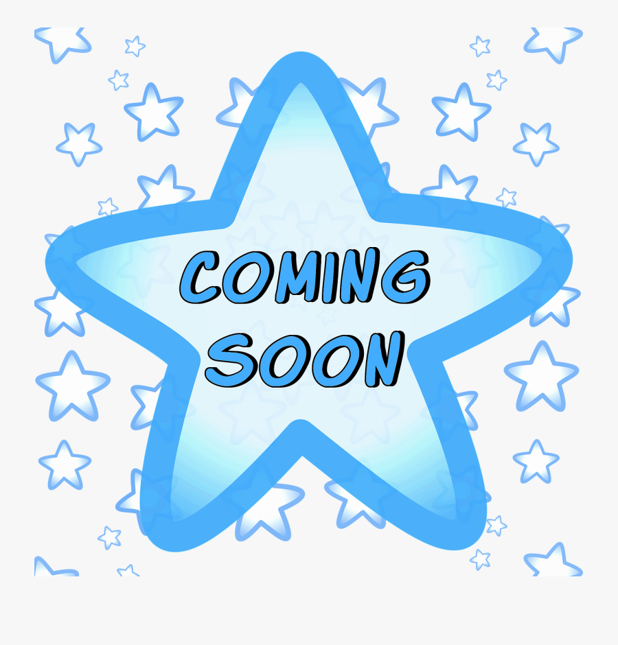 Coming Soon Blue Stars Sign Free Picture - สี ฟ้า สู้ ๆ, Transparent Clipart