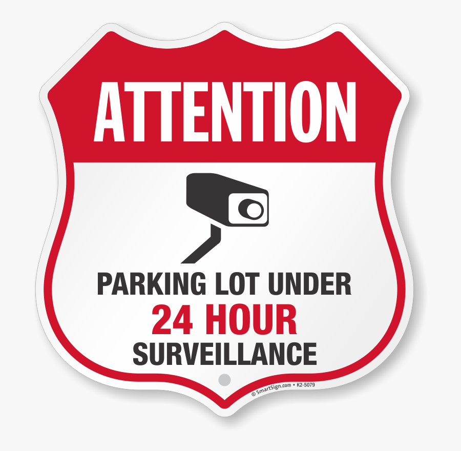 Parking Lot Under Video Surveillance Shield Sign - Sign Of No Alcohol, Transparent Clipart