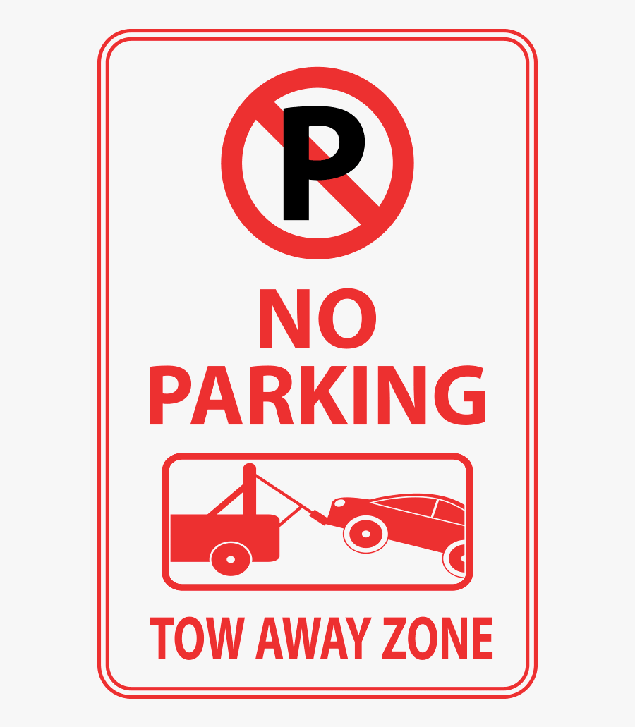 No Parking Anytime Tow Away Zone , 12"x18, Transparent Clipart