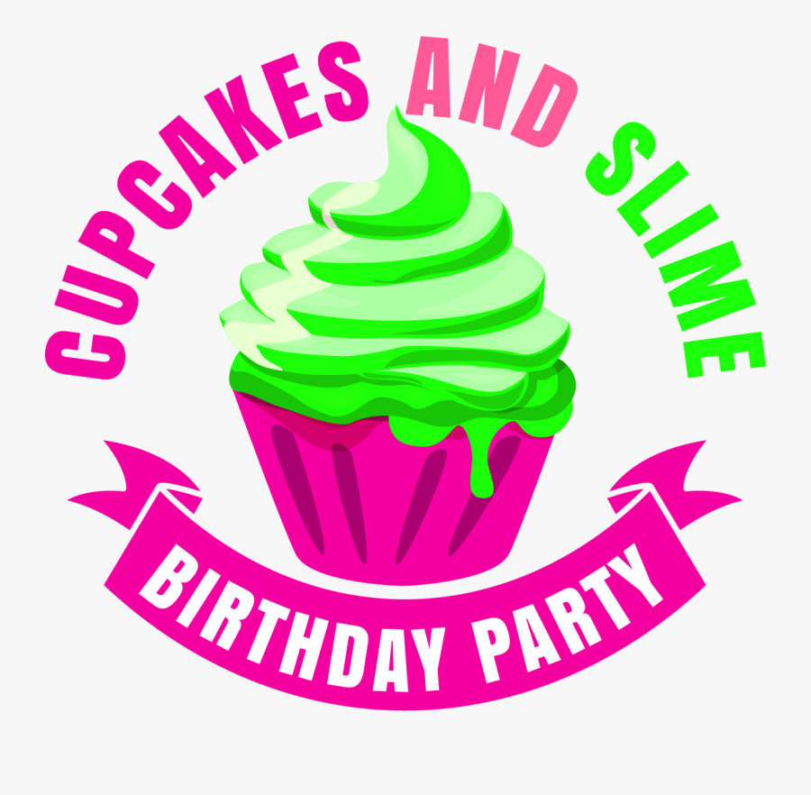 Cupcakes And Slime Birthday Party, Llc - Slime Birthday, Transparent Clipart