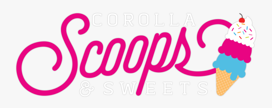 Corolla Scoops And Sweets Large Logo - Scoop Ice Cream Logo, Transparent Clipart