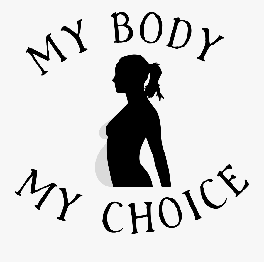 Jpg Library Library My Body Big Image - Pro Choice Abortion Clipart, Transparent Clipart