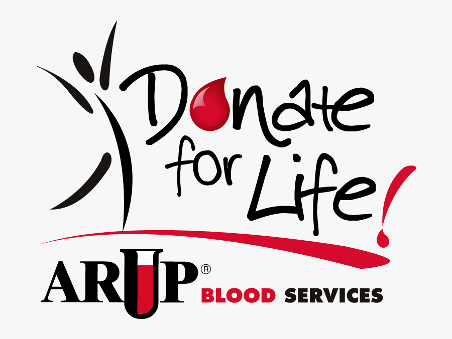 Arup Blood Services Donate For Life - Arup Laboratories, Transparent Clipart