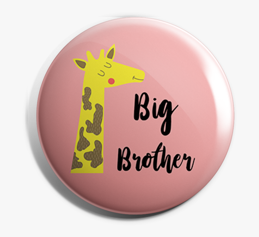 Big Brother Button Badge"
 Title="big Brother Button - Giraffe, Transparent Clipart