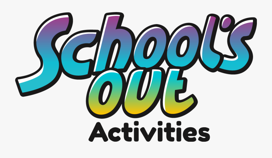 Transparent Out Clipart - Schools Out Logo, Transparent Clipart