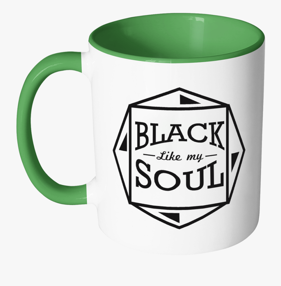 Black Like My Soul Best Cool Funny Gag Gift Hip 11oz - Savo, Transparent Clipart