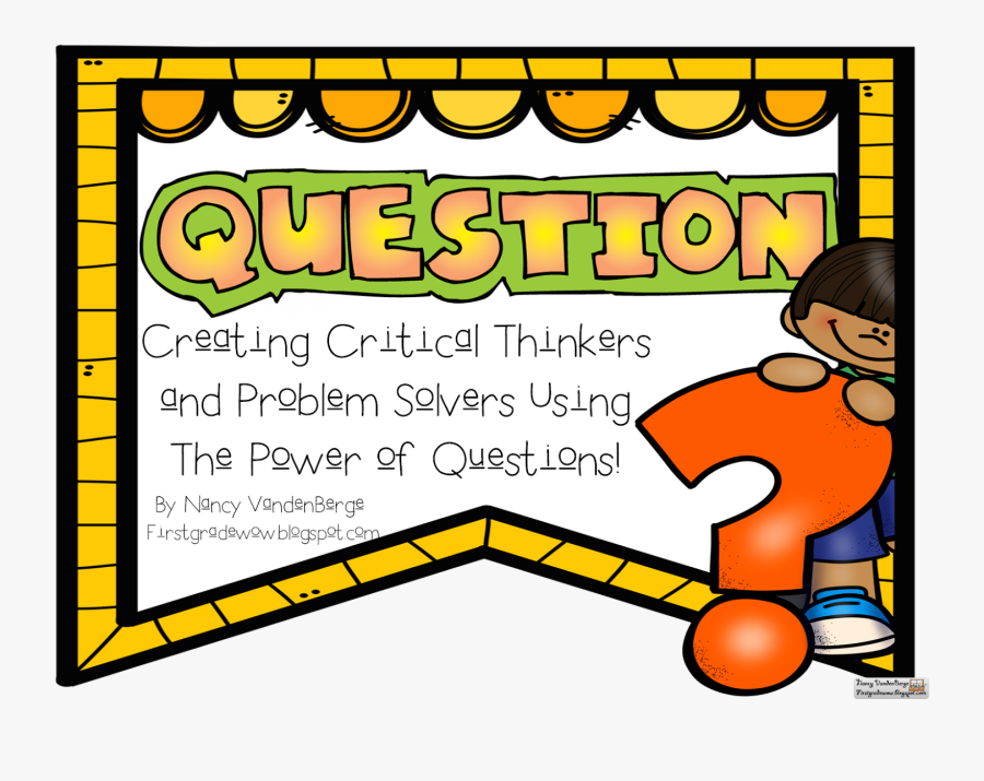 Creating Critical Thinkers Through Questioning - Cartoon, Transparent Clipart