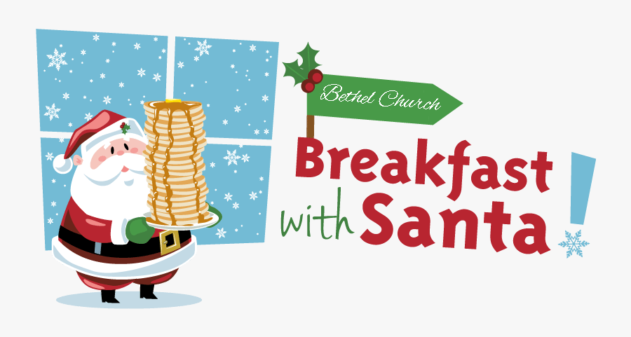 Breakfast With Santa - Pancake Breakfast With Santa, Transparent Clipart