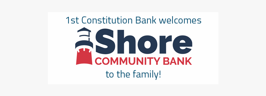1st Constitution Bank Welcomes Shore Community Bank, Transparent Clipart