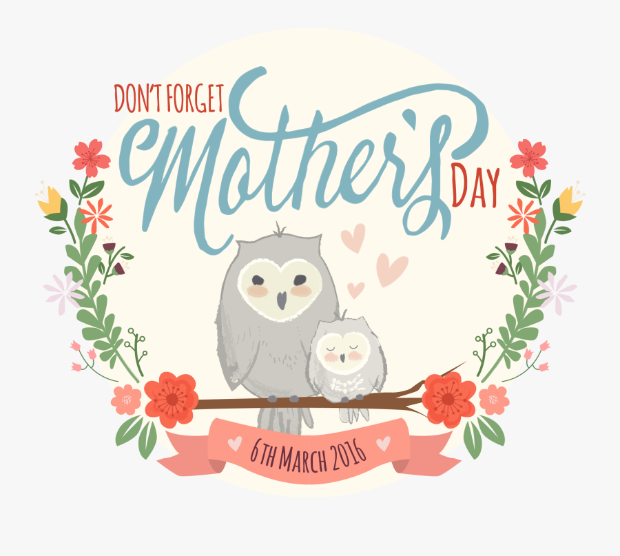 Don T Forget Mother's Day, Transparent Clipart