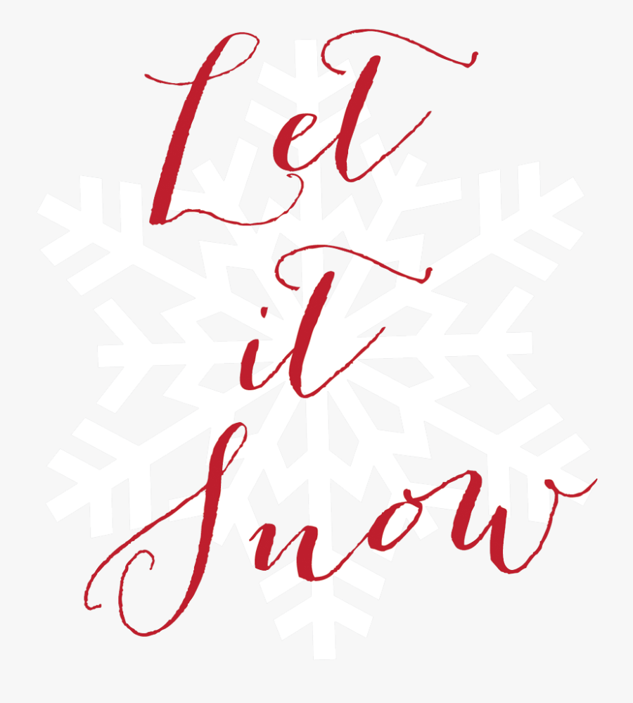 Let It Snow - Transparent Background White Snowflake, Transparent Clipart