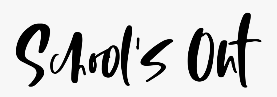 Schools Out - Schools Out Clipart, Transparent Clipart