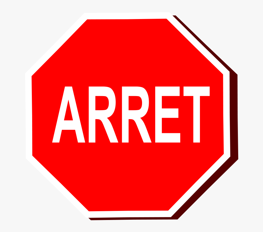 Arret Stop Sign , Free Transparent Clipart ClipartKey