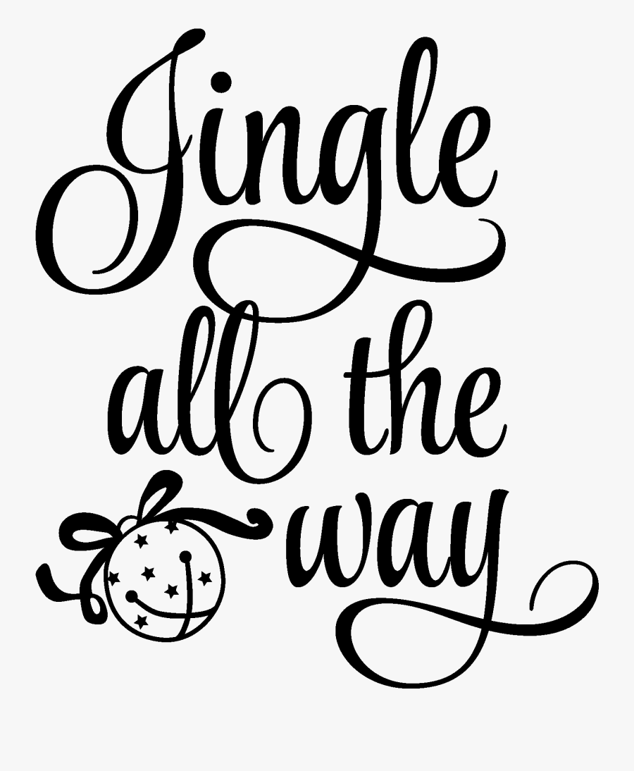 Quote Jingle All The Way, Transparent Clipart