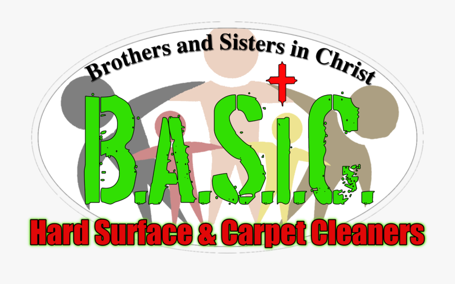 B - A - S - I - C - Hard Surface And Carpet Cleaners - Graphic Design, Transparent Clipart