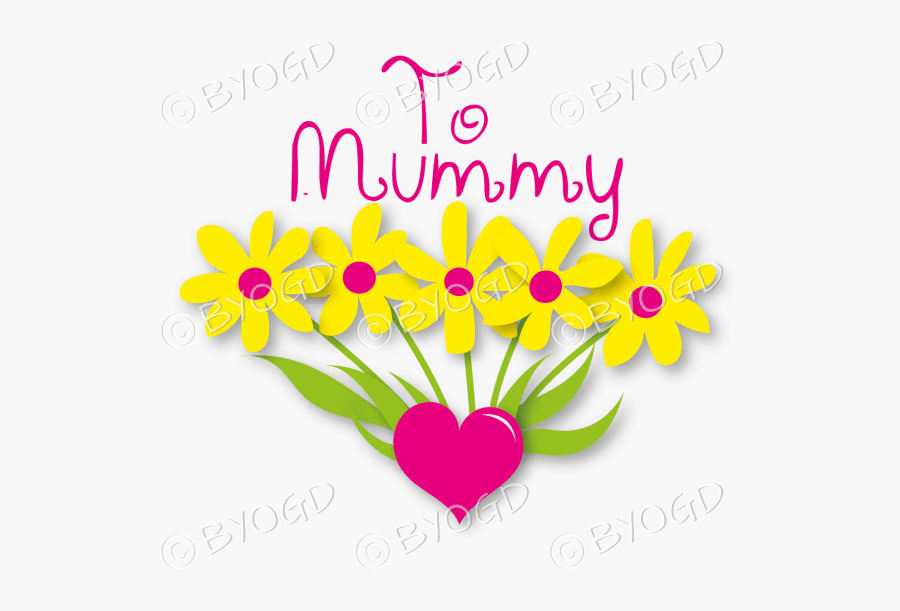 To Mummy With Yellow Flowers In A Heart - Png Mummy Mothers Day, Transparent Clipart