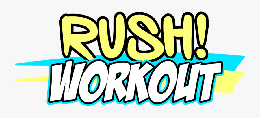 Rush Workout, Transparent Clipart